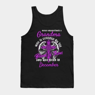 Christian Grandma who was Born in December Birthday Faith Gift Tank Top